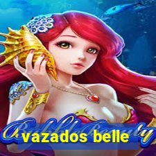 vazados belle